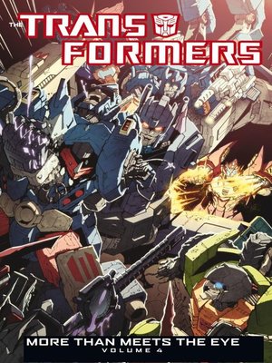 cover image of Transformers: More Than Meets The Eye (2012), Volume 4
